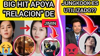 ULTIMA HORA🔴JIMIN Y ACTRIZ TIENEN EL APOYO DE BIG HIT😭JK ES UTILIZADO EN🤬noticiasdekpoprecientes