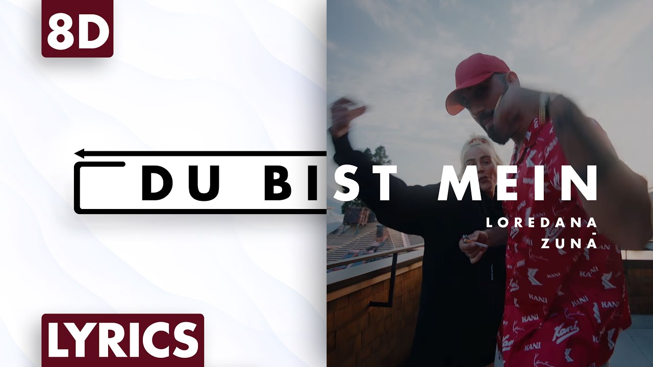 8D AUDIO | Loredana & Zuna - Du bist mein (Lyrics)