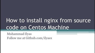 How to compile nginx from source code on Centos Server