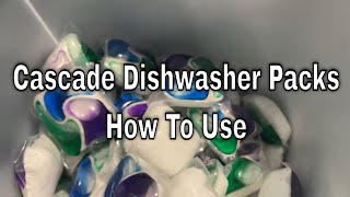 How to Use Cascade Dishwasher Packs