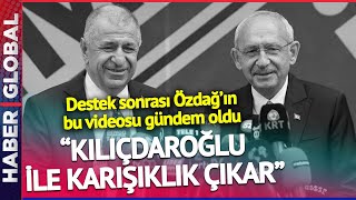 Destek Sonrası Bu Video Gündem Oldu Özdağ Kılıçdaroğlu İle Karışıklık Çıkar Demişti