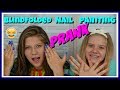 BLINDFOLDED NAIL PAINTING ***** PRANK***** || Taylor and Vanessa