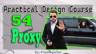 54 | Structural Patterns | Proxy- Full #designpatterns #proxy #csharp #شرح