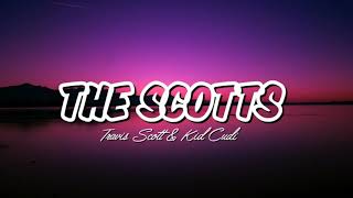 The Scott, Travis Scott, Kid Cudi - THE SCOTTS (Lyrics)