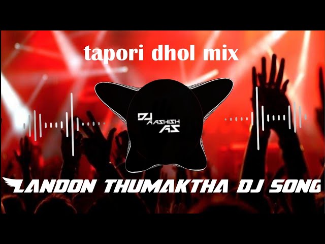 London Thumakda Full DJ Song | (dj dance mix) dj tapori dhol mix Dj Aashish As Chhindwara class=