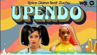 Spice Diana Ft Zuchu Upendo ( music video)