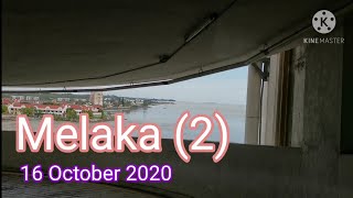 Melaka (2) on 16th October 2020