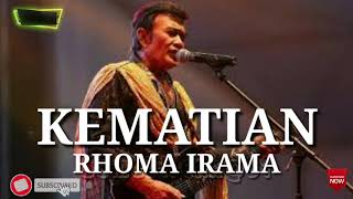 KEMATIAN. RHOMA IRAMA ( lirik )