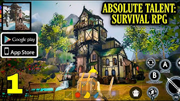 Absolute Talent: Survival RPG Gameplay Walkthrough (Android, iOS) | Part 1 #androidgameplay