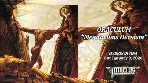 Oraculum - "Mendacious Heroism" [Official Audio]