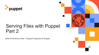 Serving Files with Puppet  - Part 2 - Implications and Performance