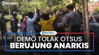 Demo Tolak Otsus di Uncen Papua, Berujung Anarkis