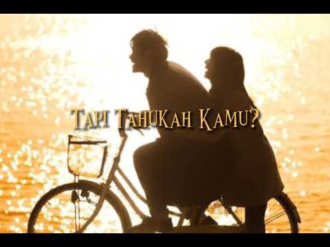 Tapi tahukah kamu? - DYGTA FT. KAMASEAN (video lyrics)