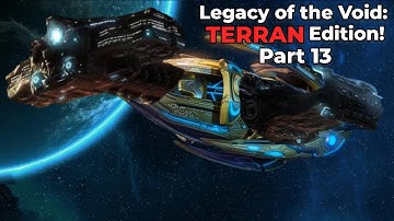 Legacy of the Void: Terran Edition! - Part 13 - GiantGrantGames Stream VoD