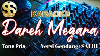 Karaoke | Dareh Megara | Versi Gendang SALIH | Tone Pria/Cowok