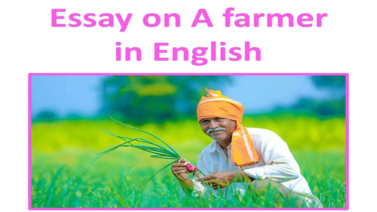 essay on farmer greatness in english