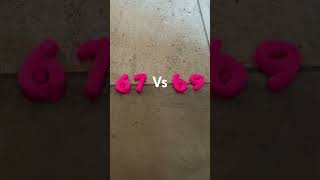67 Vs 69