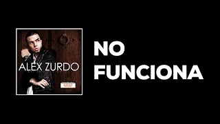 3. Alex Zurdo - No Funciona (Audio lyric) (Así son las cosas) chords