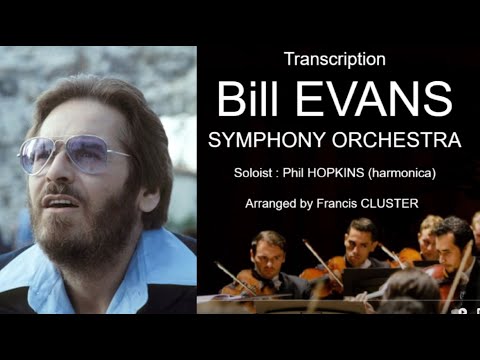 Bill Evans & Symphony Orchestra   B Minor Waltz (soloist Phil Hopkins)