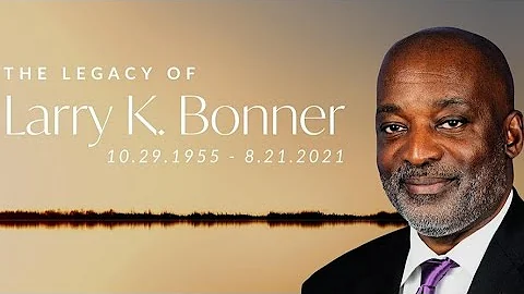 The Legacy of Larry K. Bonner