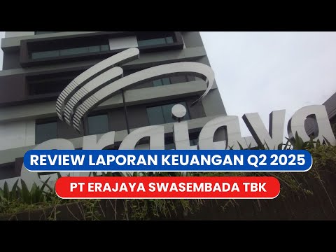 Review Laporan Keuangan Q2 2025 ERAA