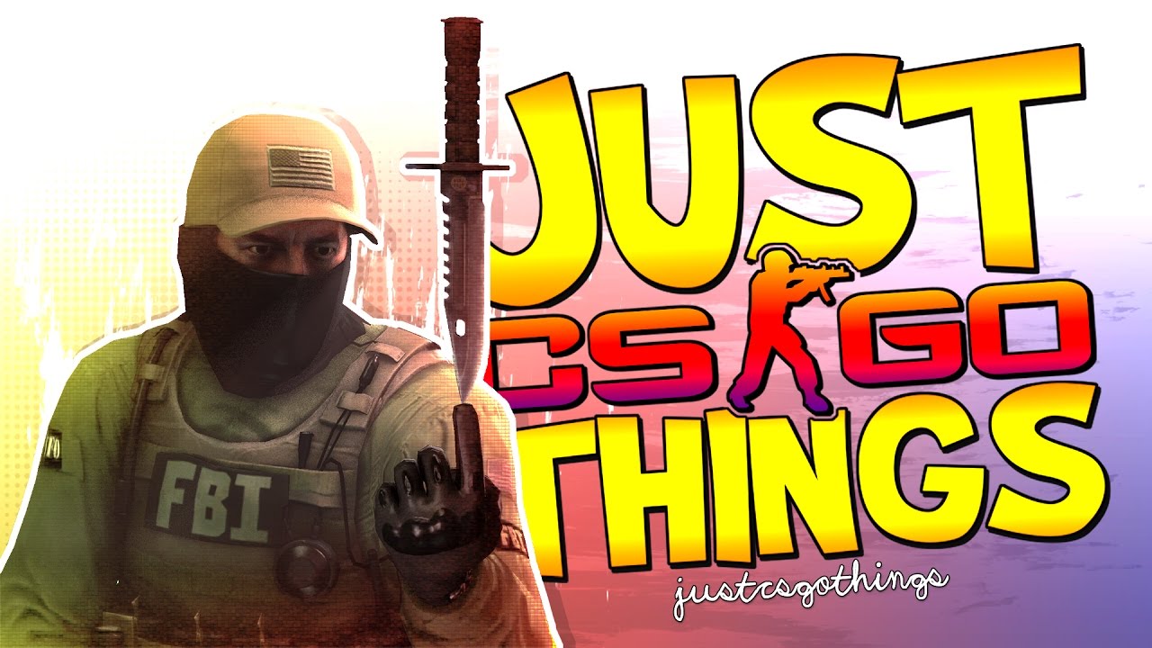 JUST CS:GO THINGS #8!