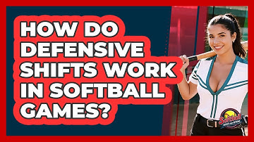 How Do Defensive Shifts Work In Softball Games? - Softball Basics and Beyond