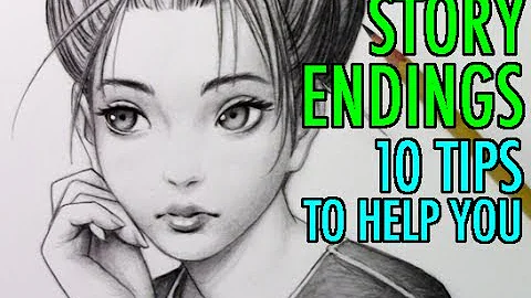 Story Endings: 10 Tips to Help You