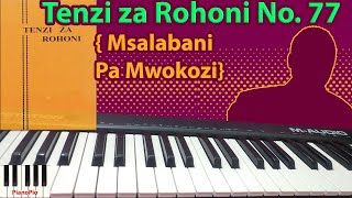 Msalabani Pa Mwokozi | Tenzi za Rohoni No 77