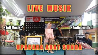 Upacara Adat sunda Mapag panganten | Live Musik