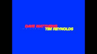 #41 Dave Matthews/Tim Reynolds Live at Luthor College chords