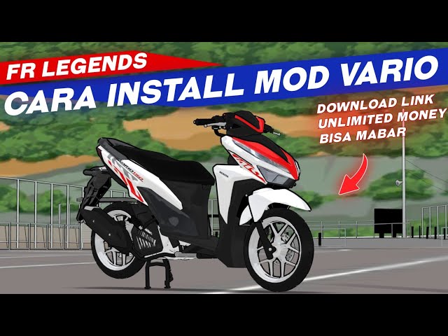 CARA INSTALL MOD VARIO 150 FR LEGENDS V0.3.2 🥶 FR LEGENDS MOD HONDA VARIO | Acrux A | Frl #425 class=