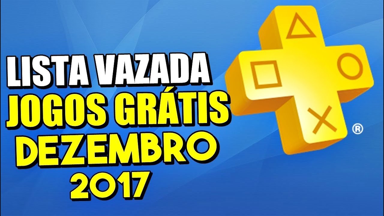 LISTA VAZADA JOGOS PSN PLUS DEZEMBRO 2017 IMAGEM !