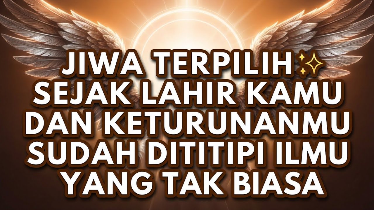 JIWA TERPILIH✨ TERUNGKAP‼️ SEJAK LAHIR KAMU DAN KETURUNANMU SUDAH DITITIPI ILMU YANG TAK BIASA....