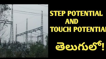 What is step potential and touch potential ,step and touch potential explained in Telugu 2020