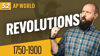 NATIONALISM and REVOLUTIONS, 1750-1900 [AP World History Review-Unit 5 Topic 2]