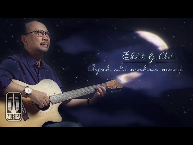 Ebiet G. Ade - Ayah Aku Mohon Maaf (Official Lyric Video) class=