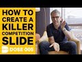 How To Create a Killer Competition Slide for VC Investors | Dose 005