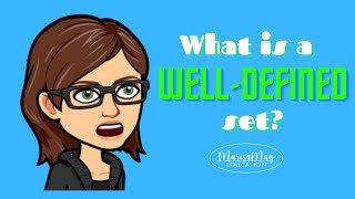 What is a Well-Defined Set