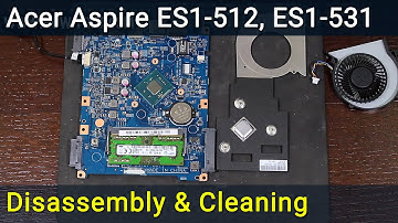 Acer Aspire ES1-512, ES1-531 Disassembly, Fan Cleaning, and Thermal Paste Replacement Guide
