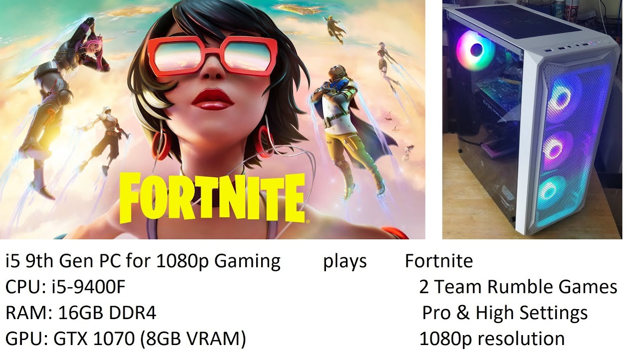 1080p Gaming PC (i5-9400F & GTX 1070) plays Fortnite - YouTube