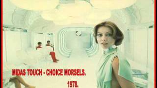 MIDAS TOUCH - CHOICE MORSELS.