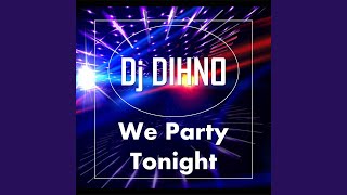 We Party Tonight