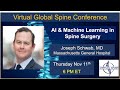 "AI & Machine Learning in Spine Surgery" with Joseph Schwab, MD on Nov. 11th, 2021