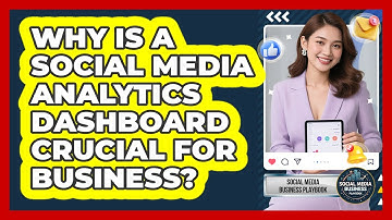 Why Is A Social Media Analytics Dashboard Crucial For Business? - Social Media Business Playbook