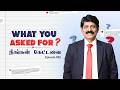 [ Episode #52 ] What you asked for | நீங்கள் கேட்டவை - Questions by Subscribers!