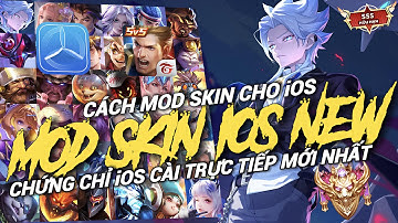 [Chứng Chỉ Mới] - Hướng Dẫn MOD Skin Liên Quân Cho iOS Cập Nhật Mùa 2 Mới Nhất - Cài Trực Tiếp