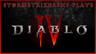 StormStrikerSX9 Plays | Diablo 4 | Session 3 | Xbox/PC Gamepass