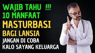 MANFAAT MASTURBASI DAN ONANI BAGI LANSIA