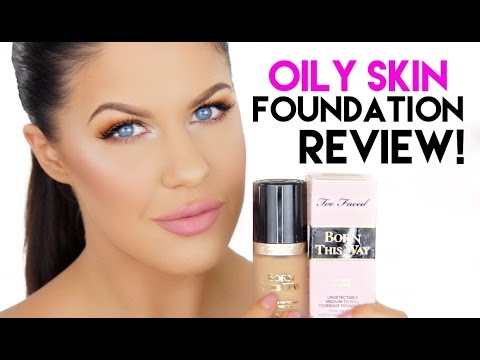 Too Faced Born This Way Foundation For Oily Skin First Impressions Too Faced Born This Way Foundation For Oily Skin First Impressions Review Wear Test